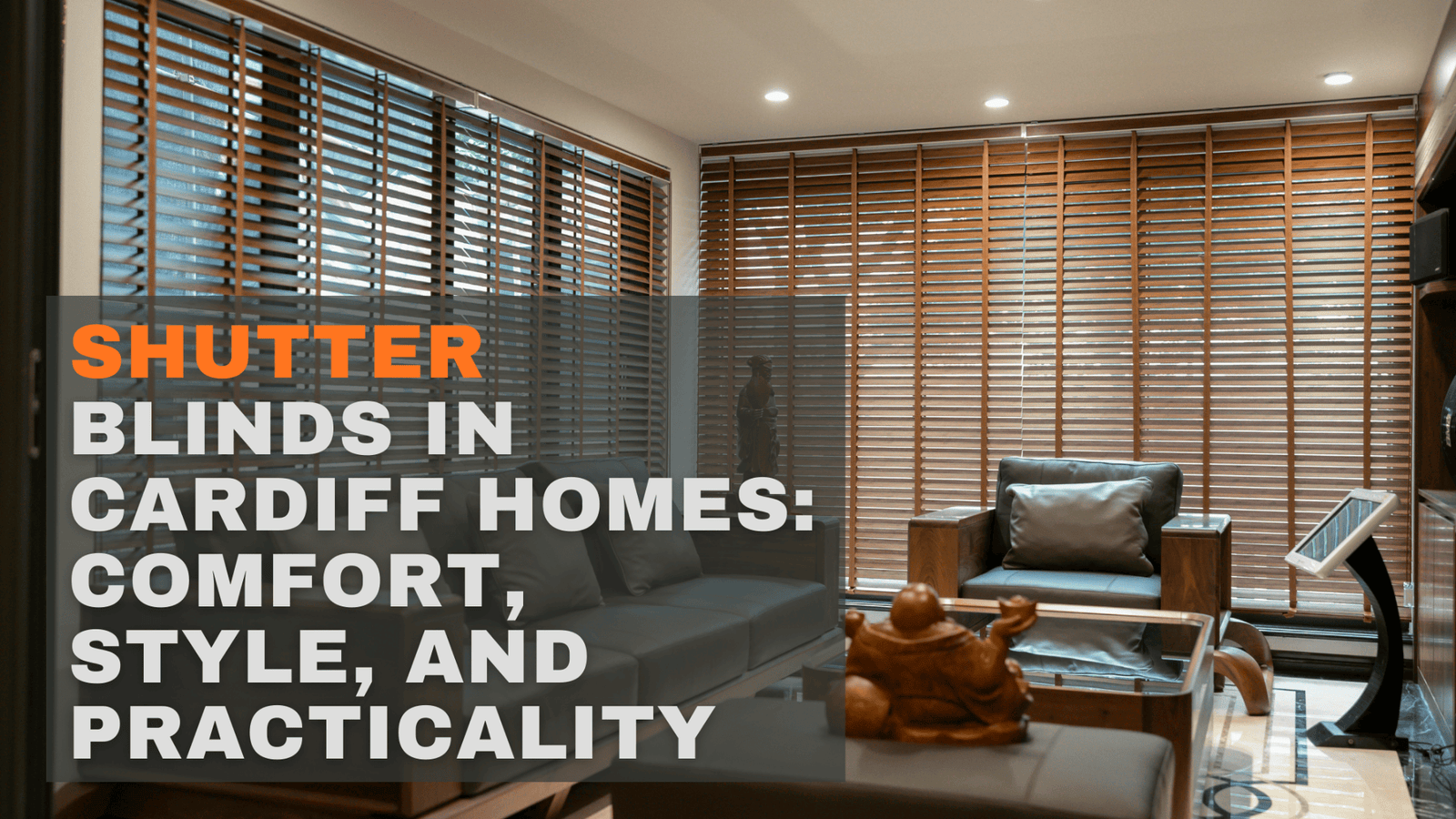 Shutter Blinds in Cardiff Homes: Comfort, Style, and Practicality